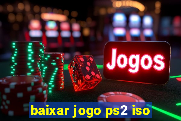 baixar jogo ps2 iso